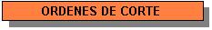 Ordenes de Corte