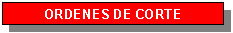 Ordenes de Corte
