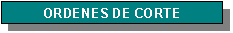 Ordenes de Corte