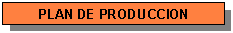 Plan de Produci�n