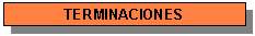 Terminaciones
